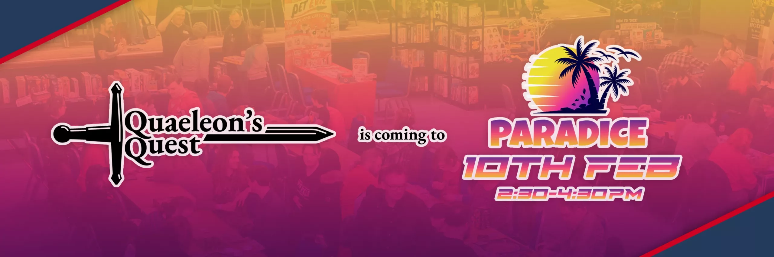 Paradice Gaming Convention 10th Feb